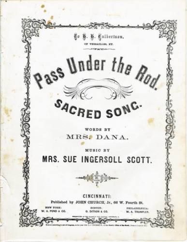 Pass Under the Rod, Civil War Era Parlor Song, 1862  