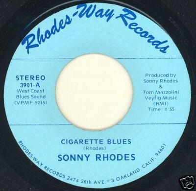 Sonny Rhodes ~45~ Cigarette Blues/Bloodstone Beat~HEAR  